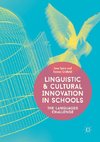 Linguistic and Cultural Innovation in Schools