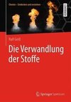 Die Verwandlung der Stoffe