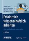 Erfolgreich wissenschaftlich arbeiten