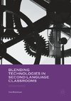 Blending Technologies in Second Language Classrooms