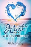 The Heart Of A Young Prophet