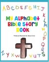 My Alphabet Bible Story Book