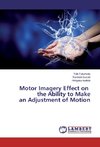 Motor Imagery Effect on the Ability to Make an Adjustment of Motion