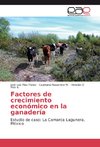 Factores de crecimiento económico en la ganadería