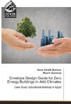 Envelope Design Guide for Zero Energy Buildings in Arid Climates