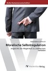 Moralische Selbstregulation