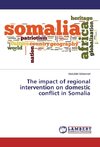 The impact of regional intervention on domestic conflict in Somalia