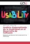 Análisis Sistematizado de la Usabilidad en el Desarrollo de Software