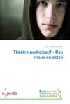 Théâtre participatif - Des maux en actes