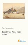 Dreijährige Reise nach China