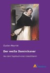 Der weiße Dominikaner