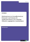 Marktanalysen im Gesundheitssektor. Potenziale und Grenzen für Akutkrankenhäuser auf Grundlage   öffentlich zugänglicher Qualitätsdaten