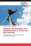 Modelo de Gestión de Información y Toma de Decisiones