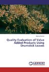 Quality Evaluation of Value Added Products Using Drumstick Leaves