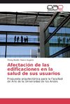 Afectación de las edificaciones en la salud de sus usuarios