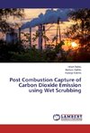 Post Combustion Capture of Carbon Dioxide Emission using Wet Scrubbing