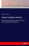 Guide to Lexington, Kentucky