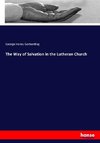 The Way of Salvation in the Lutheran Church