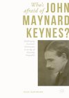 Who's Afraid of John Maynard Keynes?