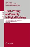 Trust, Privacy and Security in Digital Business