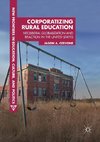 Corporatizing Rural Education