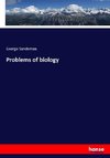 Problems of biology