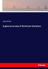 A general survey of American literature