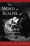 Bloom, S: The Word as Scalpel