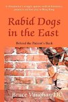 Rabid Dogs in the East