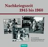 Nachkriegszeit 1945-1960