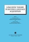 Linguistic Theory in Second Language Acquisition