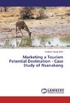 Marketing a Tourism Potential Destination - Case Study of Nsanakang