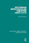 Victorian Spectacular Theatre 1850-1910