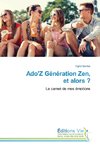 Ado'Z Génération Zen, et alors ?