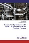 Parameter Optimization Of Used Oil Fired Small Sized Crucible Furnace