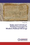 State and Individual: Political Concepts In Modern Political Writings