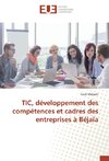 TIC, développement des compétences et cadres des entreprises à Béjaïa