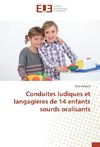 Conduites ludiques et langagières de 14 enfants sourds oralisants