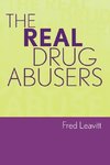 Real Drug Abusers