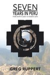 7 YEARS IN PERU