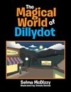 The Magical World of Dillydot