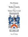 The History of the Walker Family and the Times They Lived