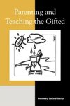 Parenting and Teaching the Gifted