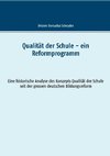 Qualität der Schule - ein Reformprogramm