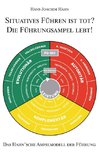 Situatives Führen ist tot? Die Führungsampel lebt!