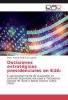 Decisiones estratégicas presidenciales en EUA: