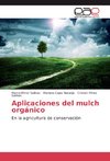 Aplicaciones del mulch orgánico