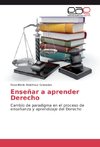 Enseñar a aprender Derecho