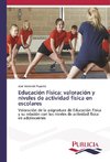 Educación Física: valoración y niveles de actividad física en escolares