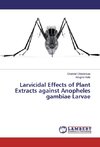 Larvicidal Effects of Plant Extracts against Anopheles gambiae Larvae